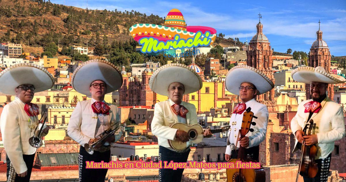 Mariachis en Ciudad López Mateos para fiestas