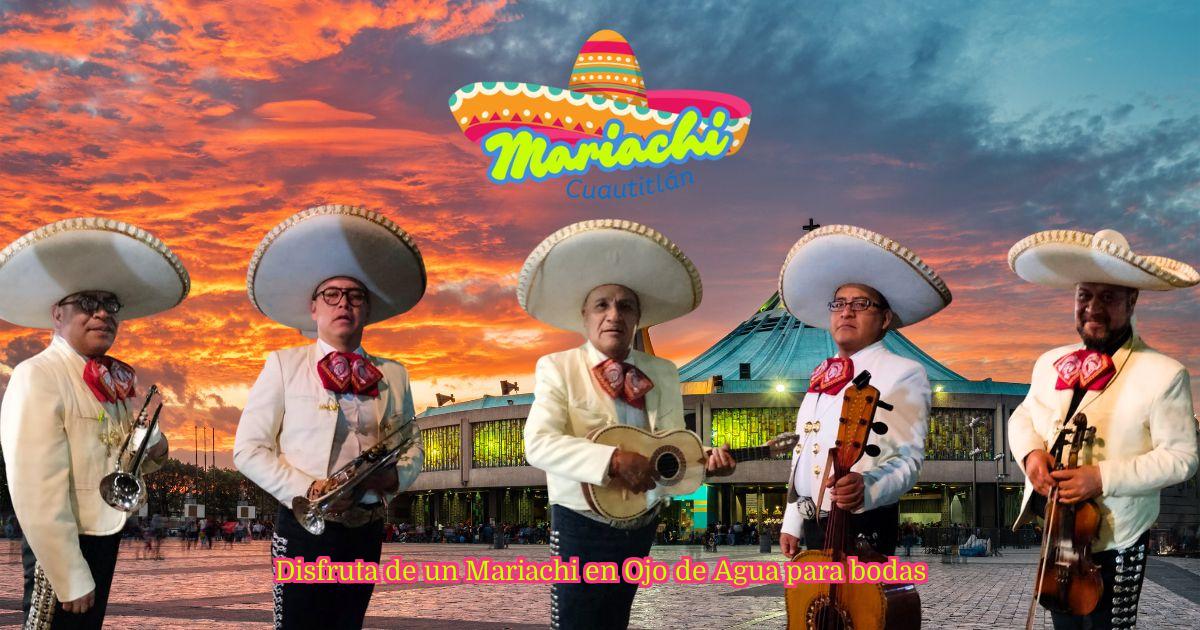 Disfruta de un Mariachi en Ojo de Agua para bodas